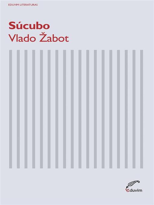 Title details for Súcubo by Vlado Ẑabot - Available